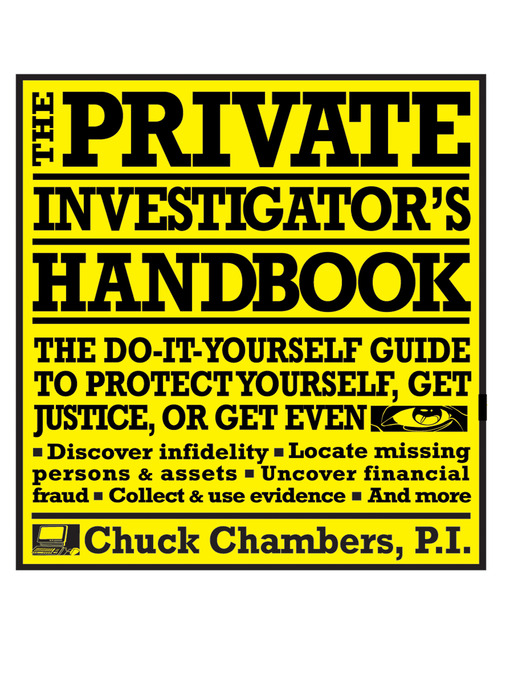 Title details for The Private Investigator Handbook by Chuck Chambers - Available